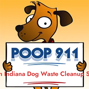POOP 911 Chesterton Indiana Dog Waste Cleanup Service, Indiana yard sign being held by a Smiling Brown Dog.